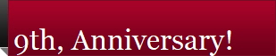 9th, Anniversary!
