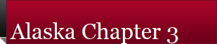 Alaska Chapter 3