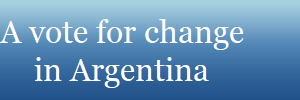 A vote for change
in Argentina