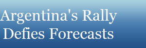 Argentina's Rally
Defies Forecasts