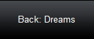 Back: Dreams