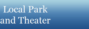 Local Park
and Theater