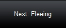 Next: Fleeing
