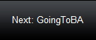 Next: GoingToBA