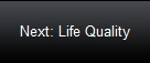 Next: Life Quality