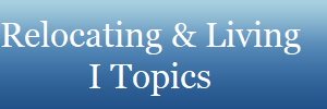 Relocating & Living
I Topics