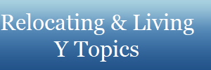 Relocating & Living
Y Topics