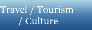 Travel / Tourism 
/ Culture
