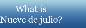 What is
Nueve de julio?