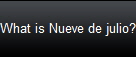 What is Nueve de julio?