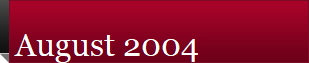 August 2004