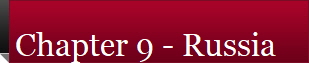 Chapter 9 - Russia