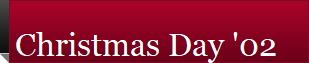 Christmas Day '02