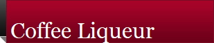 Coffee Liqueur