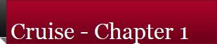 Cruise - Chapter 1