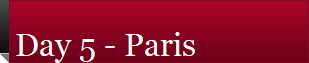 Day 5 - Paris