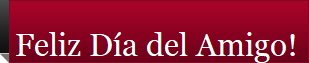Feliz D�a del Amigo!