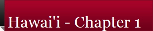 Hawai'i - Chapter 1