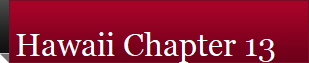Hawaii Chapter 13