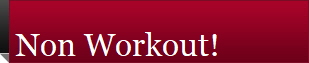 Non Workout!