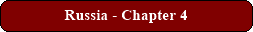 Russia - Chapter 4