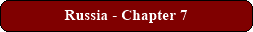 Russia - Chapter 7