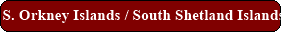 S. Orkney Islands / S. Sheland Islands