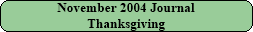 November 2004 Journal