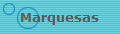 Marquesas