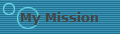 My Mission