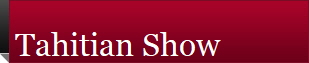 Tahitian Show