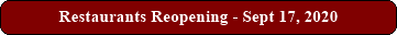 Restaurants Reopening - Sept 17, 2020