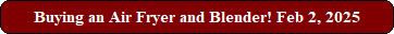Buying an Air Fryer and Blender! Feb 2, 2025